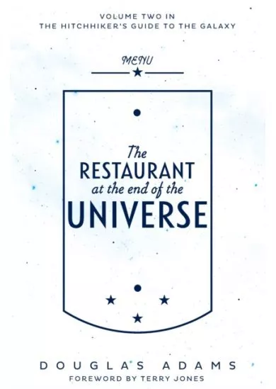 The Restaurant at the End of the Universe