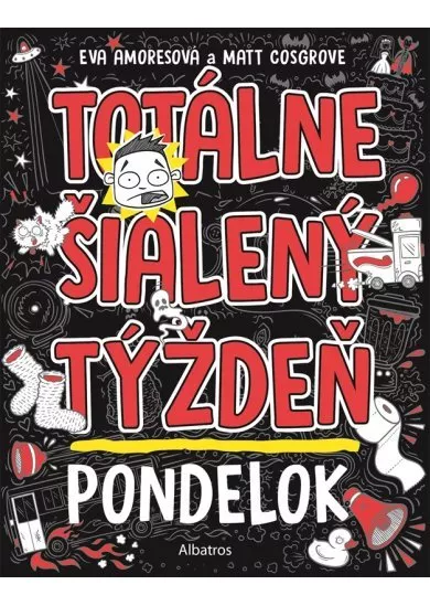 Totálne šialený týždeň - Pondelok