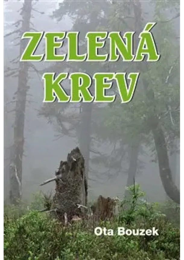 Ota Bouzek - Zelená krev