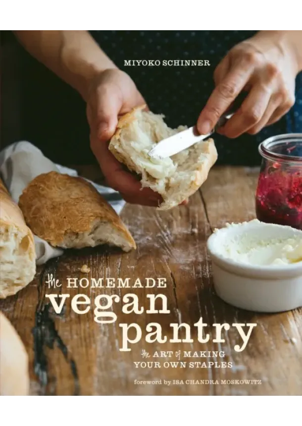 Miyoko Schinner - The Homemade Vegan Pantry
