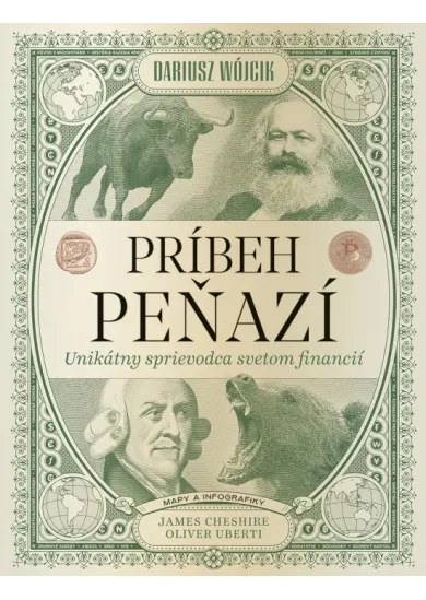 Príbeh peňazí: Unikátny sprievodca svetom financií