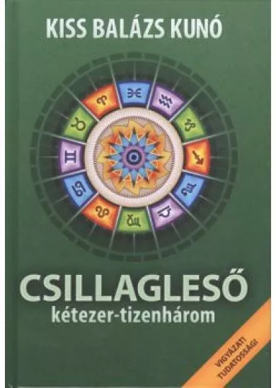 CSILLAGLESŐ KÉTEZER-TIZENHÁROM