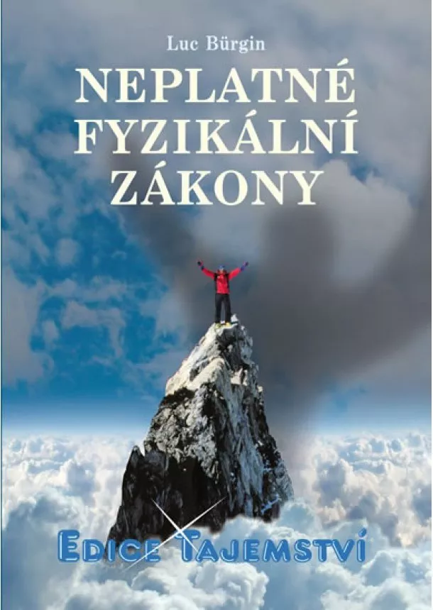 Luc Bürgin - Neplatné fyzikální zákony