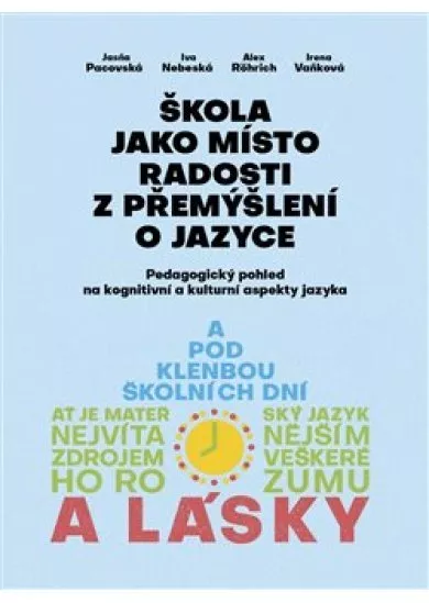 Škola jako místo radosti z přemýšlení o