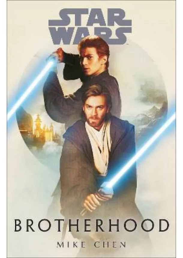 Mike Chen - Star Wars: Brotherhood
