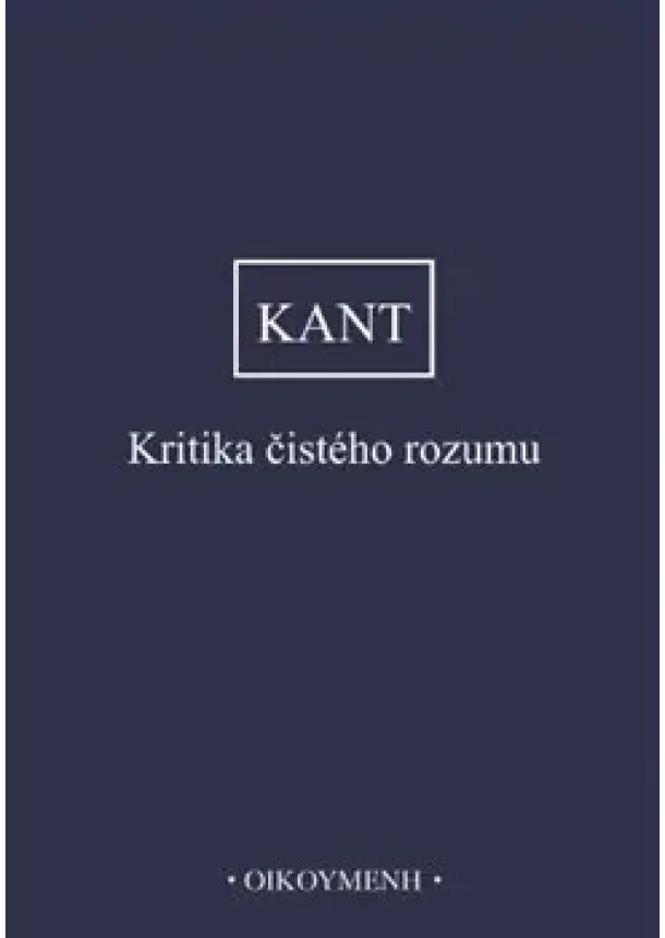 Immanuel Kant - Kritika čistého rozumu