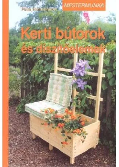 KERTI BÚTOROK ÉS DÍSZÍTŐELEMEK