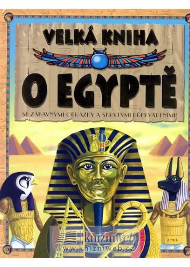 Velká kniha o Egyptě - se zábavnými obrázky a skrytými překvapeními!