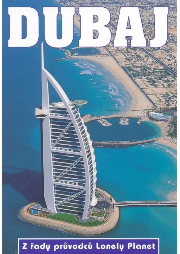 Kolektív - Dubaj - Lonely Planet
