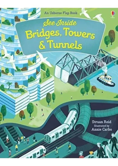 See Inside Bridges, Towers and Tunnels