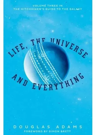 Life, the Universe and Everything