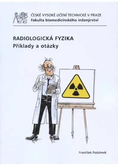 Radiologická fyzika - příklady a otázky