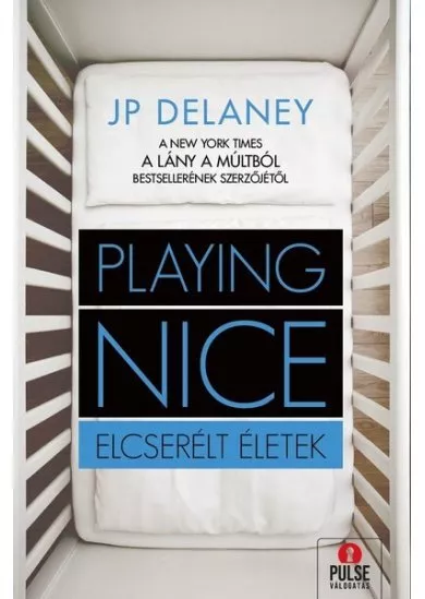 Playing Nice - Elcserélt életek