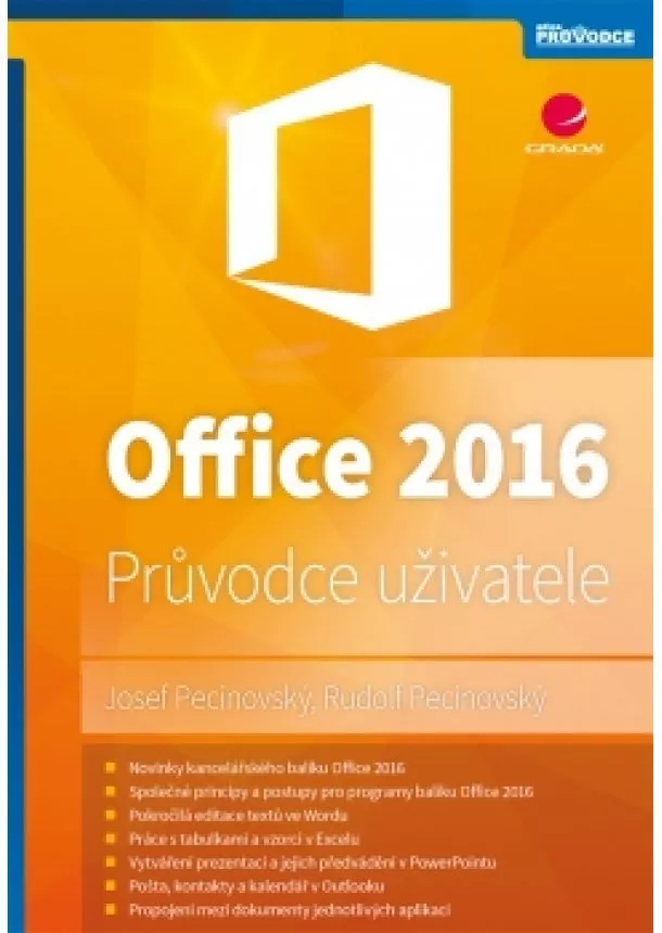 Rudolf, Josef Pecinovský, Pecinovský - Office 2016 - Průvodce uživatele