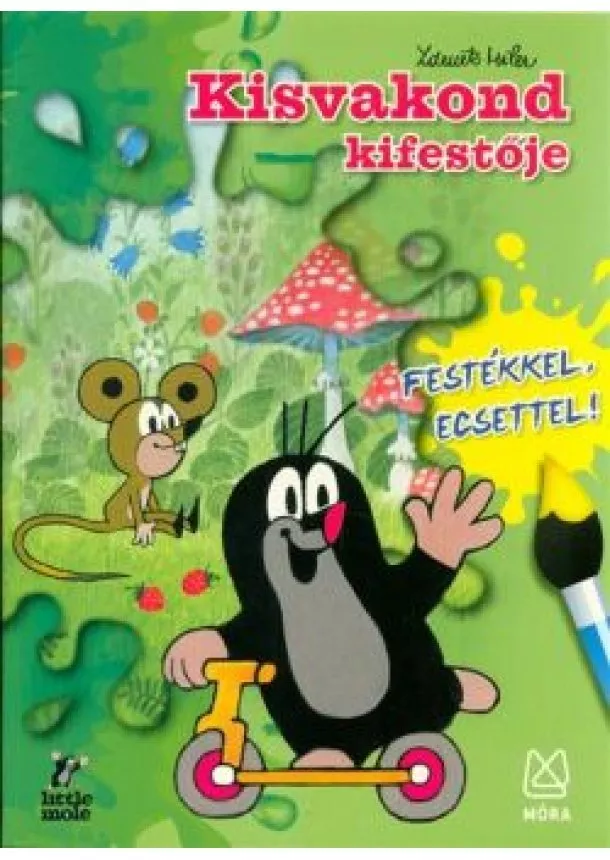 Zdenek Miler - Kisvakond kifestőja /Festékkel, ecsettel!