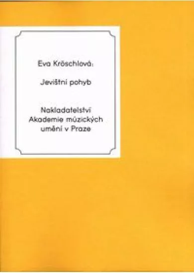 Jevištní pohyb - Herecká pohybová výchova