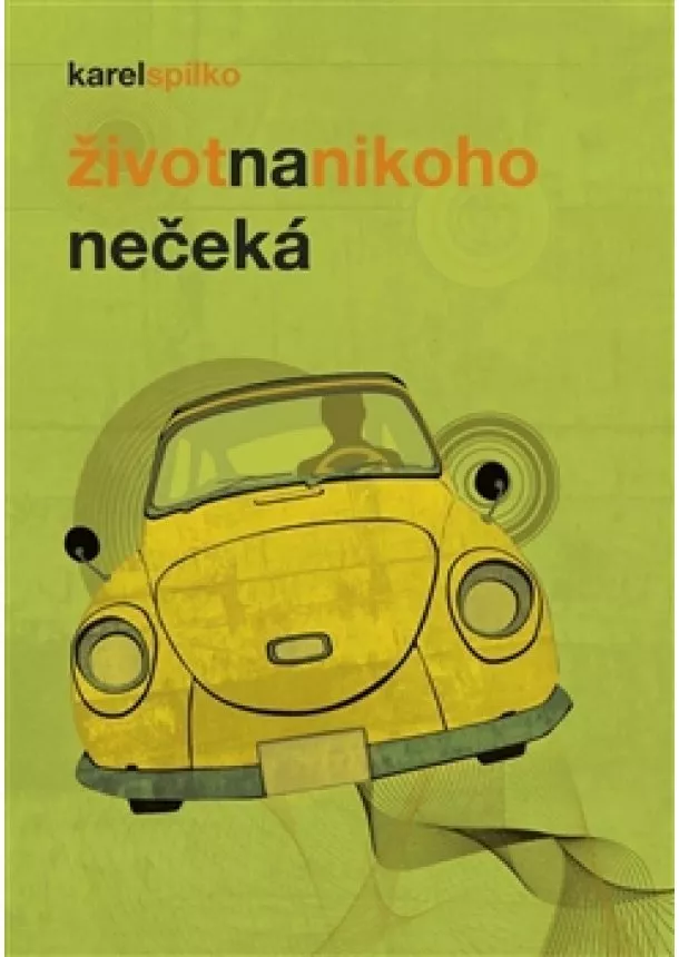 Karel Spilko - Život na nikoho nečeká