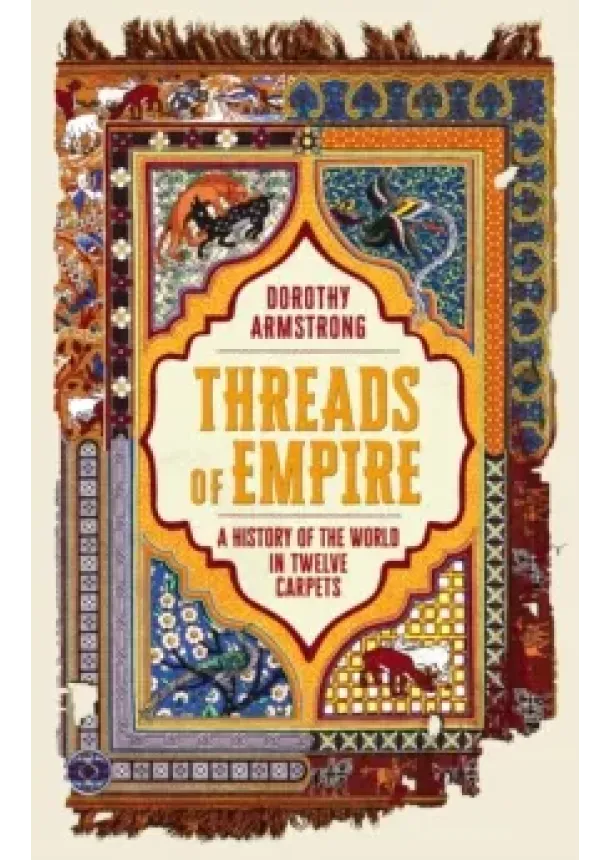 Dorothy Armstrong - Threads of Empire