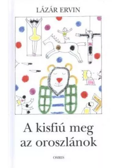 A KISFIÚ MEG AZ OROSZLÁNOK