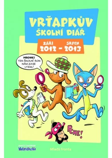 Vrťapkův školní diář září 2012–srpen 2013