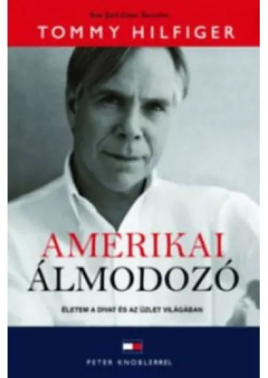 Amerikai álmodozó - Életem a divat és az üzlet világában