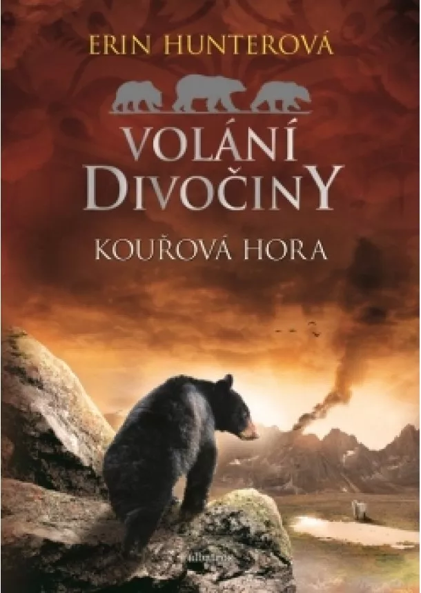 Erin Hunterová - Volání divočiny (3): Kouřová hora