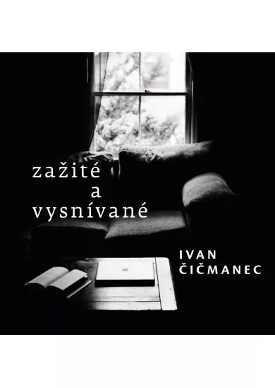 Zažité a vysnívané