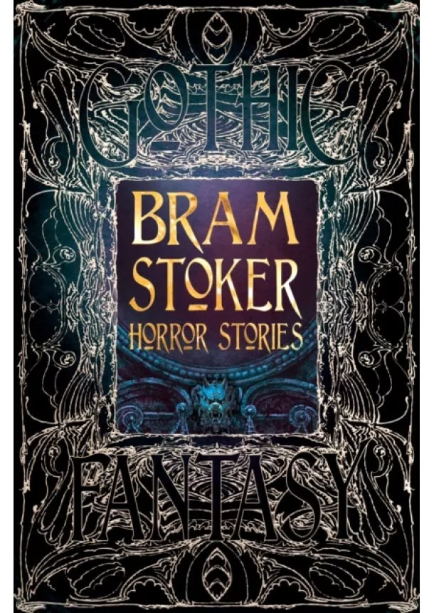 Bram Stoker - Bram Stoker Horror Stories