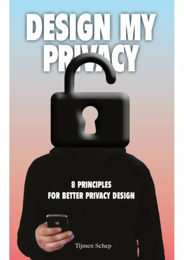 Tijmen Schep - Design My Privacy