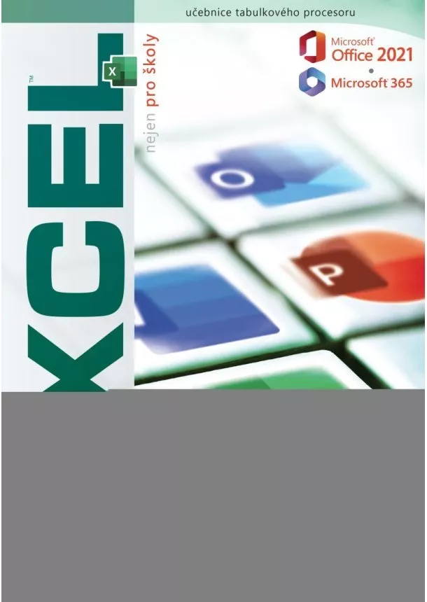 Karel Klatovský - Excel 2021 / 365 nejen pro školy