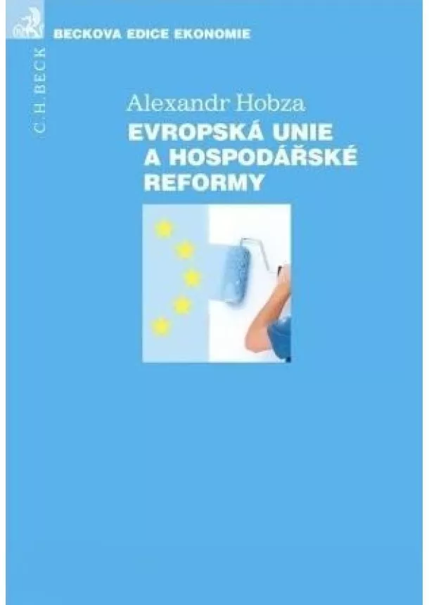 Alexandr Hobza  - Evropská unie a hospodářské reformy