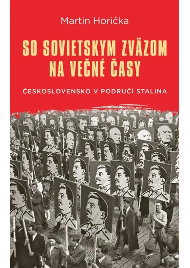 So Sovietskym zväzom na večné časy