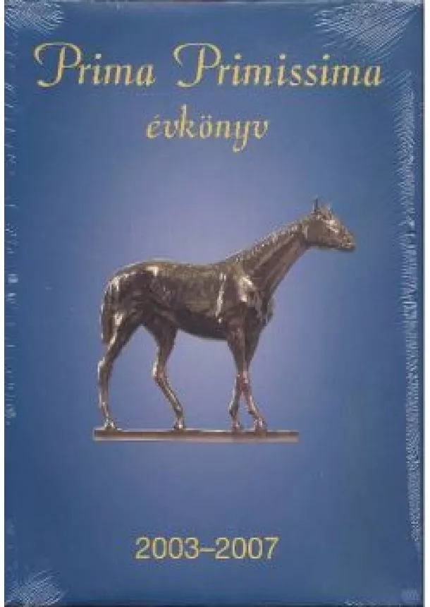 Válogatás - PRIMA PRIMISSIMA ÉVKÖNYV 2003-2007