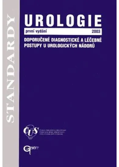 Urologie 2003 - Doporučené diagnostické a léčebné postupy u urologických nádorů