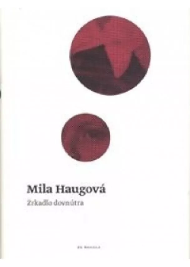 Mila Haugová - Zrkadlo dovnútra