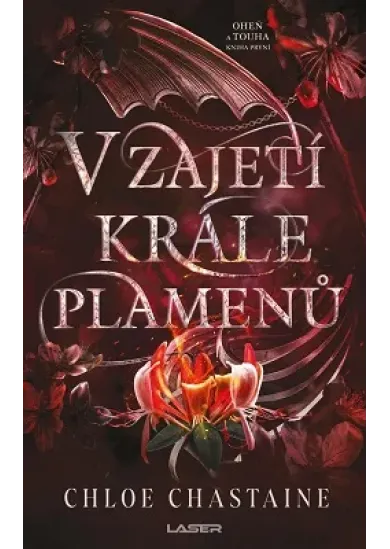 V zajetí krále plamenů - Oheň a touha (1.díl)