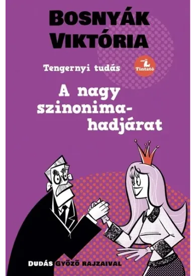A nagy szinonima-hadjárat - Tengernyi Tudás (új kiadás)