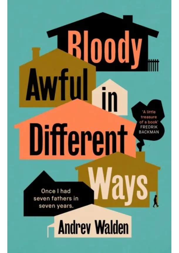 Andrev Walden - Bloody Awful in Different Ways