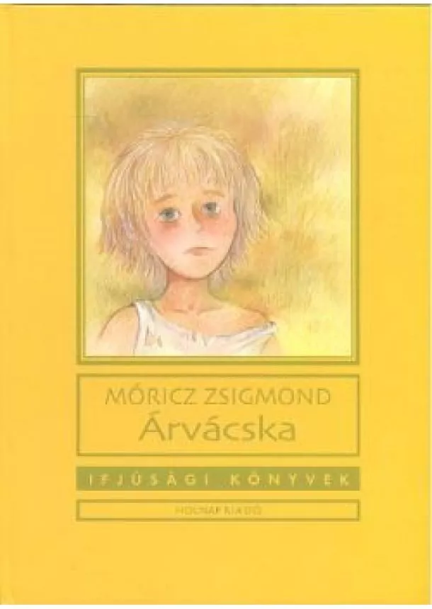 Móricz Zsigmond - Árvácska