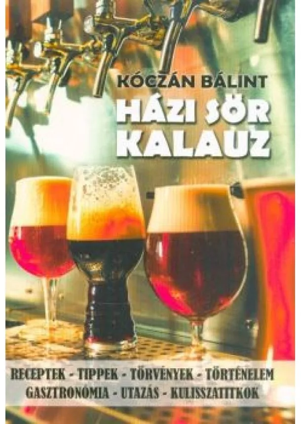 Kóczán Bálint - Házi sör kalauz