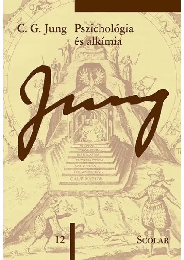 Carl Gustav Jung - Pszichológia és alkímia - Jung 12. - C. G. Jung Összegyűjtött Munkái
