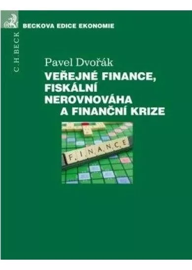 Veřejné finance, fiskální nerovnováha a finanční krize