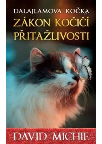 Dalajlamova kočka - Zákon kočičí přitažlivosti