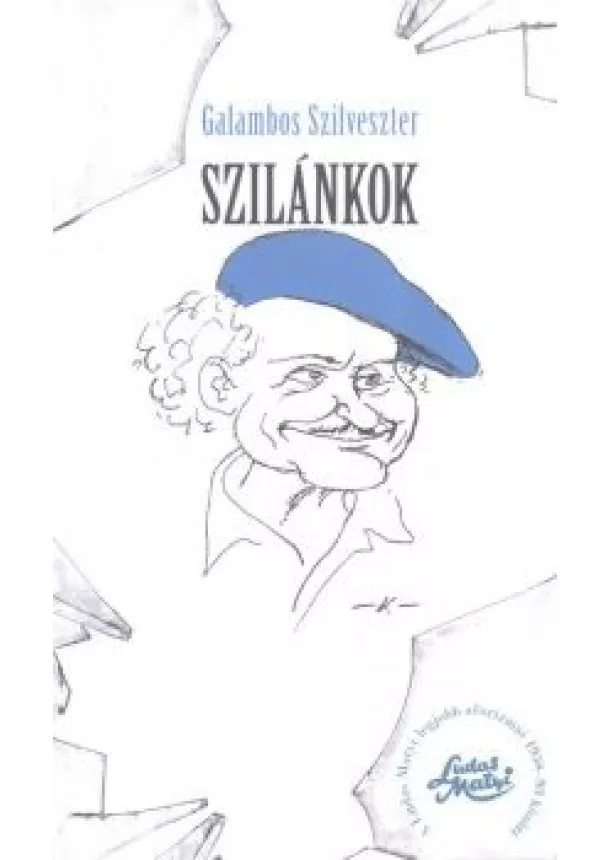 GALAMBOS SZILVESZTER - SZILÁNKOK