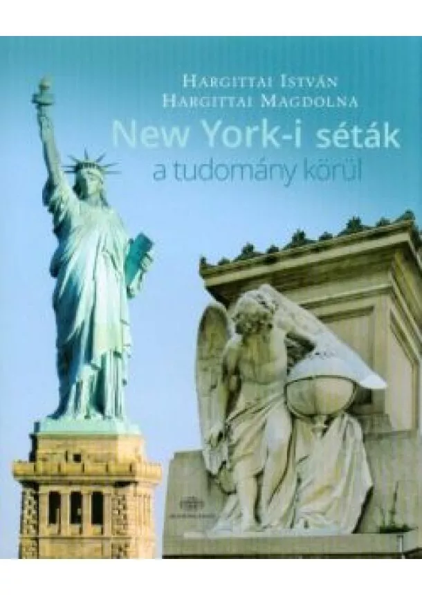 Hargittai István - New Yorki-i séták a tudomány körül