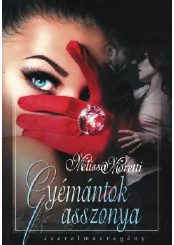 Melissa Moretti - Gyémántok asszonya
