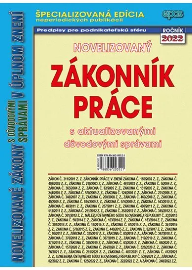 Novelizovaný Zákoník práce 15/2022 - Novelizovaný zákonník práce s aktualizovanými dôvodovými správami v úplnom znení