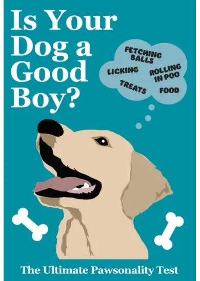 Is Your Dog A Good Boy