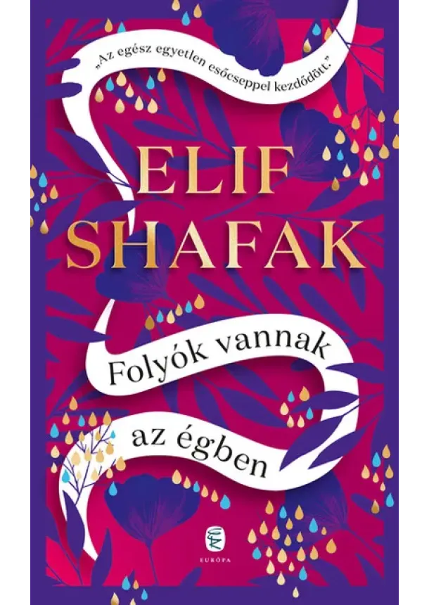 Elif Shafak - Folyók vannak az égben