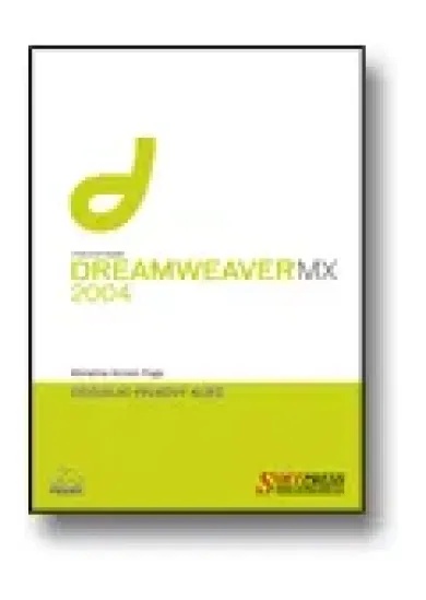 Dreamweaver MX 2004 oficiální výukový kurz